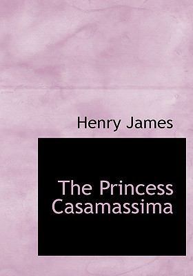 The Princess Casamassima [Large Print] 1115365665 Book Cover