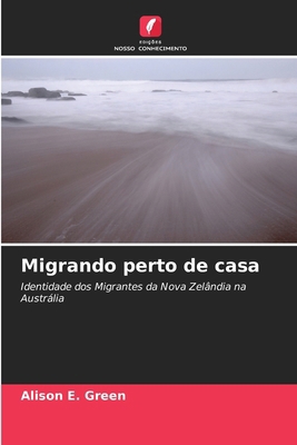 Migrando perto de casa [Portuguese] 6203222275 Book Cover