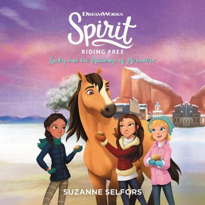 Spirit Riding Free: Lucky and the Mustangs of M... 1478997281 Book Cover