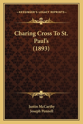 Charing Cross To St. Paul's (1893) 1164601466 Book Cover