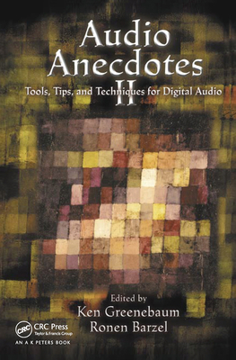 Audio Anecdotes II: Tools, Tips, and Techniques... 0367446545 Book Cover