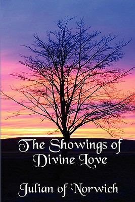 The Showings of Divine Love 1617203424 Book Cover