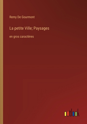 La petite Ville; Paysages: en gros caractères [French] 3368374605 Book Cover