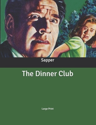 The Dinner Club: Large Print B086PNWSLR Book Cover