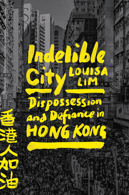 Indelible City: Dispossession and Defiance in H... 0593191811 Book Cover