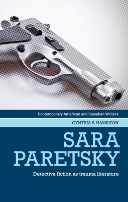 Sara Paretsky: Detective Fiction as Trauma Lite... 1526156040 Book Cover