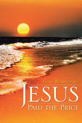 Jesus Paid the Price 1490802193 Book Cover