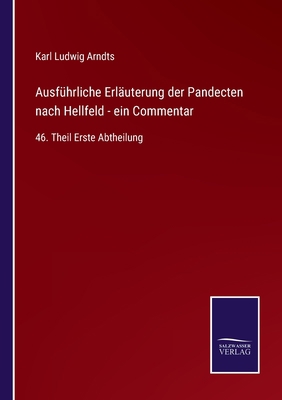 Ausführliche Erläuterung der Pandecten nach Hel... [German] 3375058241 Book Cover