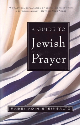 A Guide to Jewish Prayer 0805211470 Book Cover