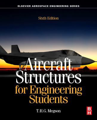 Aircraft Structures for Engineering Students 0081009143 Book Cover