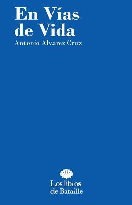 En vías de vida [Spanish] 1983522619 Book Cover