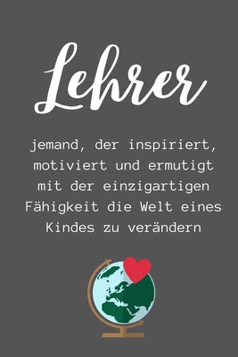 Lehrer Jemand, Der Inspiriert, Motiviert Und Er... [German] 1711765805 Book Cover