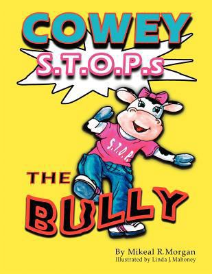 Cowey Stops the Bully 1465378502 Book Cover