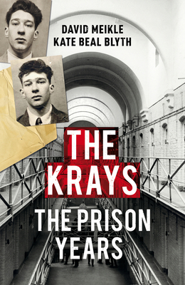 The Krays: The Prison Years 1780896832 Book Cover