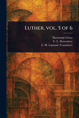 Luther, Vol. 5 of 6 102339801X Book Cover