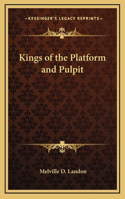 Kings of the Platform and Pulpit 1163329215 Book Cover