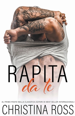 Rapita Da Te [Italian] B0D21Y1W52 Book Cover