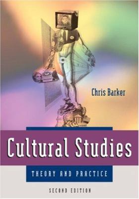 Cultural Studies: Theory and Practice 076194155X Book Cover