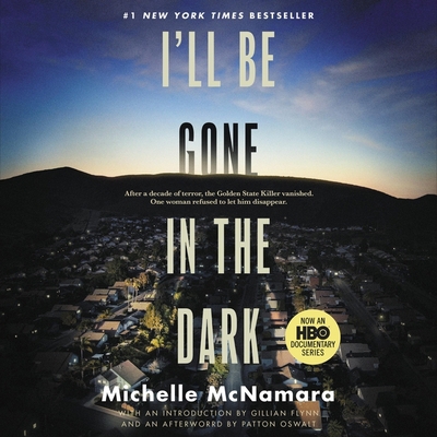 I'll Be Gone in the Dark: One Woman's Obsessive... 153849891X Book Cover