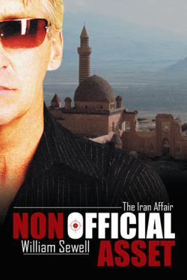 Nonofficial Asset: The Iran Affair 1481765213 Book Cover