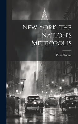 New York, the Nation's Metropolis 101984325X Book Cover
