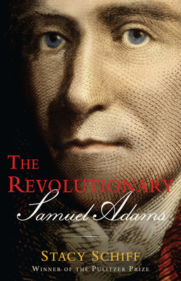 The Revolutionary: Samuel Adams [Large Print] B0BQ1Q7M79 Book Cover