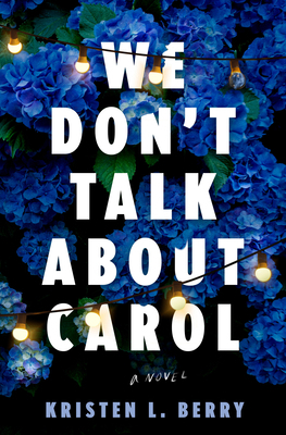 We Don't Talk about Carol 0593974433 Book Cover