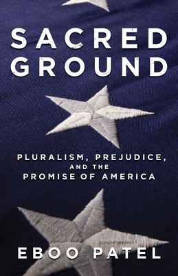 Sacred Ground: Pluralism, Prejudice, and the Pr... 0807077526 Book Cover