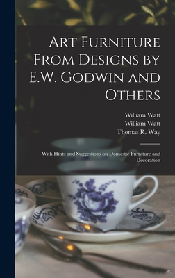 Art Furniture From Designs by E.W. Godwin and O... 1013834003 Book Cover