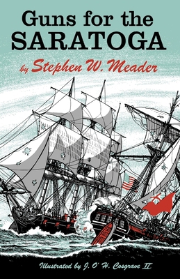 Guns For The Saratoga 1931177872 Book Cover