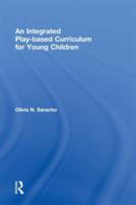 An Integrated Play-Based Curriculum for Young C... 0415887747 Book Cover