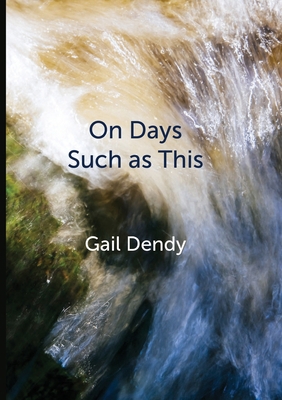 On Days Such as This 1990922481 Book Cover