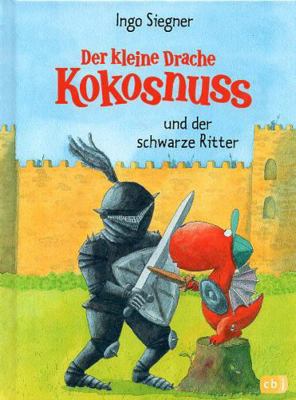Der kleine Drache Kokosnuss und der schwarze Ri... [German] 3570128083 Book Cover