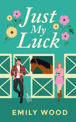 Just My Luck 1998672085 Book Cover