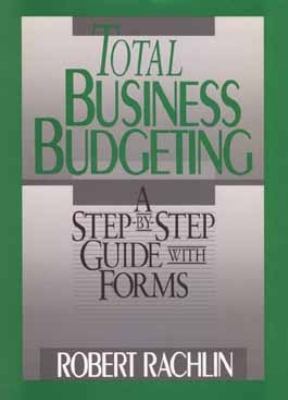 Total Business Budgeting: A Step-By-Step Guide ... 0471537543 Book Cover