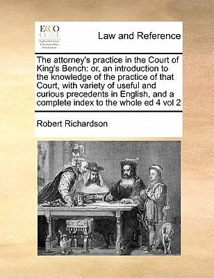 The attorney's practice in the Court of King's ... 1171470681 Book Cover