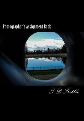 Photographer's Assignment Book 1500156914 Book Cover