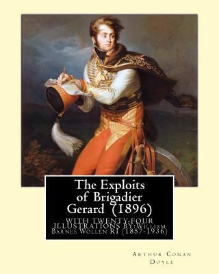 The Exploits of Brigadier Gerard (1896) By: Art... 1544042957 Book Cover