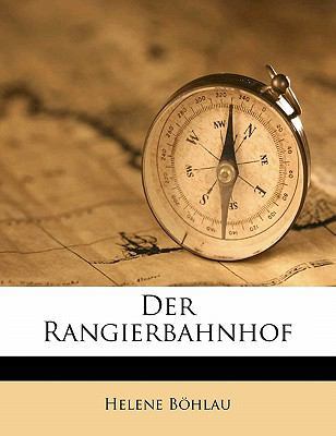 Der Rangierbahnhof [German] 1172945063 Book Cover