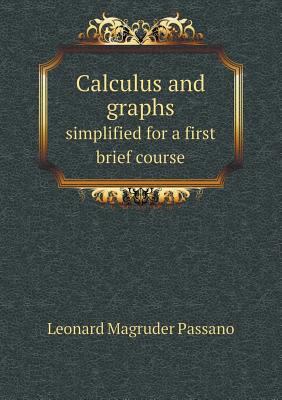 Calculus and Graphs Simplified for a First Brie... 5518434073 Book Cover