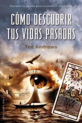 Como Descubrir Tus Vidas Pasadas [Spanish] 849111307X Book Cover