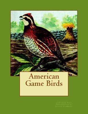 American Game Birds 1537375822 Book Cover