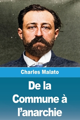 De la Commune à l'anarchie [French] 3690823927 Book Cover