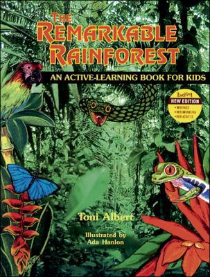 The Remarkable Rainforest: An Active-Learning Book for Kids, New Edition