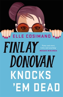 FINLAY DONOVAN KNOCKS 'EM DEAD (International E... 1472292286 Book Cover