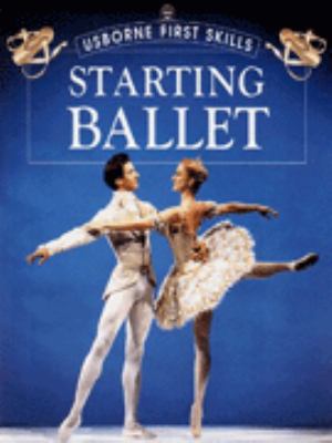 Starting Ballet (Usborne First Skills) 0746031165 Book Cover