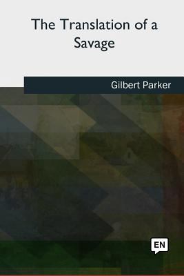 The Translation of a Savage 1727886321 Book Cover