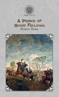 A Prince of Good Fellows 9353834910 Book Cover