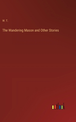 The Wandering Mason and Other Stories 3368854399 Book Cover