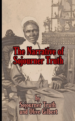 The Narrative of Sojourner Truth 1658091515 Book Cover